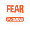 Funny Bartender Saying Bartender Gift