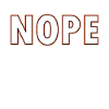 Nope
