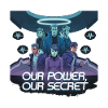 OUR POWER, OUR SECRET