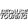 Because Touring 2