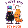 I Love You Soy Much