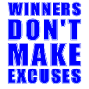 winners don't make excuses
