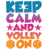 Keep Calm and Volley