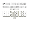 Handwerker Elektriker Beruf Spruch