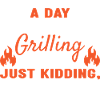Griller A Day Without Grilling