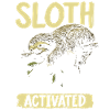 Sloth Mode: Activated Faultier Sloth