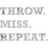 Darts Throw Miss Repeat