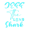 Jeff The Land Shark