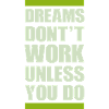 dreams don't work