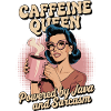 Caffeine Queen Retro Coffee Lover Sarcasm