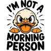 Not a Morning Person Duck