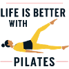 Life is better with Pilates
