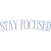 Stay Focused