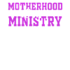 Motherhood Is My Ministry
