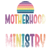 Motherhood Is My Ministry