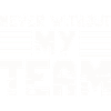 never without my team