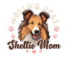Shetland Sheepdog Dog Sheltie mom