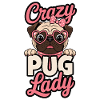 Crazy Pug Lady