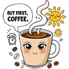 Breakfast Motif: But First, Coffee