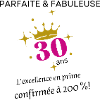 30 ans parfaite et fabuleuse