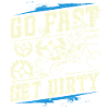Roulez vite, salissez - Motocross Saying