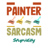 I'm painter sarcasm and stupidity