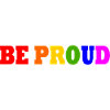 Be proud