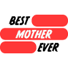 best MOTHER ever