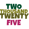 two thousand twenty five