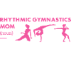 Gymnast Mom Definition Rhythmic Gymnastics