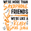 Saxophone Amis Meilleures amies Copains
