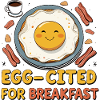 Egg-cited for Breakfast