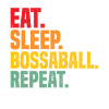 Eat Sleep Bossaball repeat