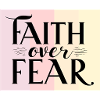 Faith over fear