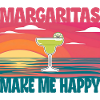 Margaritas make me happy