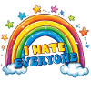 I hate eevryone