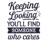 Sarcastic Saying Keep Looking