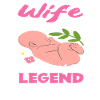 Midwife Mom Wife Legend