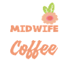 Half midwife, half coffee