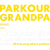 Traceur Grandpa Definition Parkour