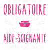 Folle et aide-soignante Humour Aide-soignante