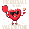 Pickleball Is My Valentine Gift