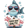 Salty Mood - Funny Fish Cartoon