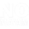 no ma'am