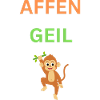 AFFEN GEIL