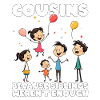 COUSINS - BECAUSE SIBLINGS WEREN'T ENOUGH