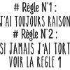 I'm always right Rule