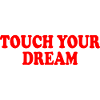 touch your dream