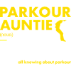 Traceur Auntie Definition Parkour