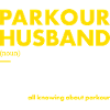 Traceur Husband Definition Parkour